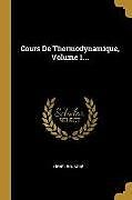 Couverture cartonnée Cours de Thermodynamique, Volume 1 de Henri Bouasse