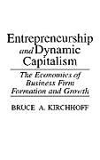 Fester Einband Entrepreneurship and Dynamic Capitalism von Bruce Kirchhoff