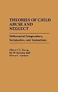 Fester Einband Theories of Child Abuse and Neglect von Oliver C. S. Tzeng, Jay W. Jackson, Henry C. Karlson