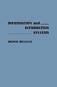 Couverture cartonnée Information and Information Systems de Michael K. Buckland, Michael Buckland