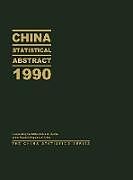 Fester Einband China Statistical Abstract 1990 von State Statistical Bureau Peoples Republi