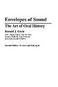 Couverture cartonnée Envelopes of Sound de Ronald Grele