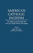 Livre Relié American Catholic Pacifism de 