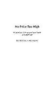 Livre Relié No Price Too High de Charles Fyffe, Robert M. Hardaway