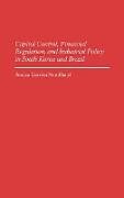 Fester Einband Capital Control, Financial Regulation, and Industrial Policy in South Korea and Brazil von Jessica G. Nembhard, Jessica Gordon Nembhard