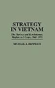 Livre Relié Strategy in Vietnam de Michael A. Hennessy, Hennessy
