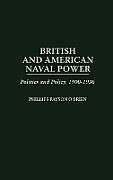 Fester Einband British and American Naval Power von Phillips Payson O'Brien
