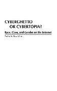 Livre Relié Cyberghetto or Cybertopia? Race, Class, and Gender on the Internet de Bosah Ebo