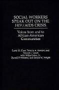 Fester Einband Social Workers Speak Out on the HIV/AIDS Crisis von Larry M. Gant, Patricia A. Stewart, Vincent J. Lynch