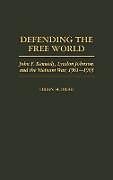 Fester Einband Defending the Free World von Orrin Schwab