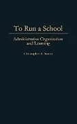Fester Einband To Run a School von Simon Christopher A.