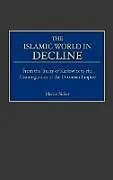 The Islamic World in Decline