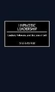 Livre Relié Hypnotic Leadership de Micha Popper