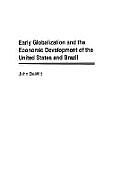 Early Globalization and the Economic Development of the United States and Brazil