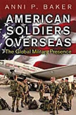 Livre Relié American Soldiers Overseas de Anni Baker