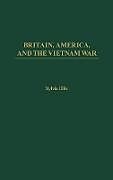 Britain, America, and the Vietnam War