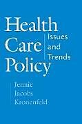 Kartonierter Einband Health Care Policy von Jennie Jacobs Kronenfeld