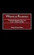 Fester Einband Witness to Revolution von J. Butler Wright, William Thomas Allison