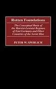 Fester Einband Rotten Foundations von Peter W. Sperlich