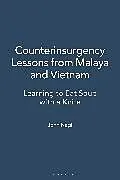 Counterinsurgency Lessons from Malaya and Vietnam