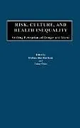 Fester Einband Risk, Culture, and Health Inequality von