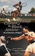 Livre Relié The Strange Career of the Black Athlete de Russell Wigginton