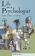 Fester Einband Life as a Psychologist von Gerald Oster