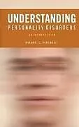 Fester Einband Understanding Personality Disorders von Duane L. Dobbert Ph.D.