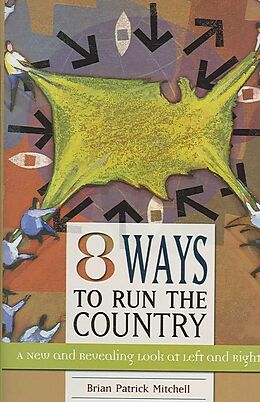 Livre Relié Eight Ways to Run the Country de Brian Mitchell