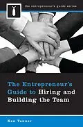 E-Book (pdf) The Entrepreneur's Guide to Hiring and Building the Team von Ken Tanner