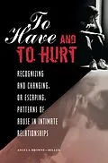 E-Book (pdf) To Have and To Hurt von Angela Brownemiller Ph. D.