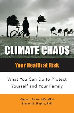 E-Book (pdf) Climate Chaos von Cindy Lou Parker M. D., Steven M. Shapiro Ph. D.