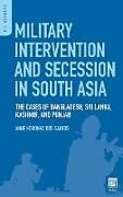 Livre Relié Military Intervention and Secession in South Asia de Anne Dos Santos