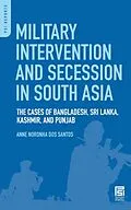 E-Book (pdf) Military Intervention and Secession in South Asia von Anne N. Dos Santos