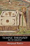 Couverture cartonnée Temple Theology - An Introduction de Margaret Barker