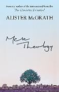 Kartonierter Einband Mere Theology von Alister Mcgrath
