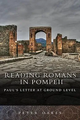 E-Book (epub) Reading Romans in Pompeii von Peter Oakes