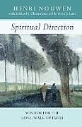 Kartonierter Einband Spiritual Direction von Henri Nouwen
