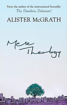 E-Book (epub) Mere Theology von Alister Mcgrath