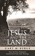 E-Book (epub) Jesus and the Land von Gary Burge