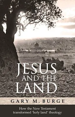 E-Book (epub) Jesus and the Land von Gary Burge