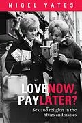 E-Book (epub) Love Now, Pay Later? von Nigel Yates