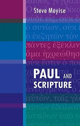 E-Book (epub) Paul and Scripture von Steve Moyise