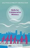 E-Book (epub) Skills for Collaborative Ministry von Paul Nash
