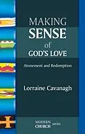 E-Book (epub) Making Sense of God's Love von Lorraine Cavanagh