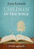 E-Book (epub) Children in the Bible von Anne Richards