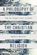 E-Book (epub) A Philosophy of the Christian Religion von Nancey Murphy
