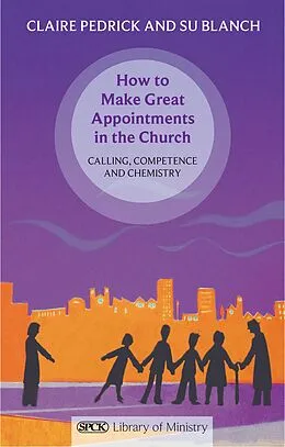 E-Book (epub) How to Make Great Appointments in the Church von Claire Pedrick