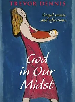E-Book (epub) God In Our Midst von Trevor Dennis