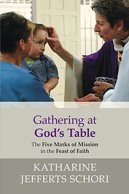 E-Book (epub) Gathering at God's Table von Katharine Jefferts-Schori
